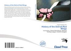 Bookcover of History of the Detroit Red Wings