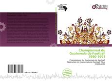 Copertina di Championnat du Guatemala de Football 1990-1991