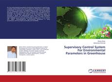 Copertina di Supervisory Control System For Environmental Parameters in Greenhouse