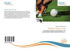 Bookcover of Dublin Super Cup