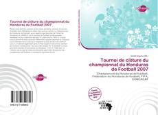 Buchcover von Tournoi de clôture du championnat du Honduras de Football 2007