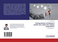 Borítókép a  Computation of Bolton's tooth size ratios for Indian population - hoz