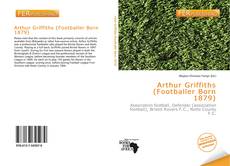 Bookcover of Arthur Griffiths (Footballer Born 1879)