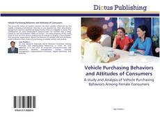 Buchcover von Vehicle Purchasing Behaviors and Attitudes of Consumers