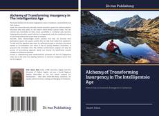 Portada del libro de Alchemy of Transforming Insurgency in The Intelligentsia Age