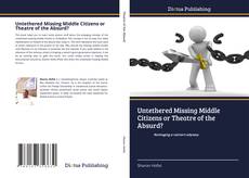 Untethered Missing Middle Citizens or Theatre of the Absurd? kitap kapağı