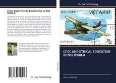 Couverture de CIVIC AND ETHICAL EDUCATION IN THE WORLD