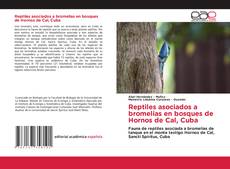 Buchcover von Reptiles asociados a bromelias en bosques de Hornos de Cal, Cuba