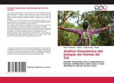 Borítókép a  Análisis fisionómico del bosque de Hornos de Cal - hoz