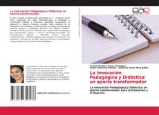 Borítókép a  La Innovación Pedagógica y Didáctica: un aporte transformador - hoz