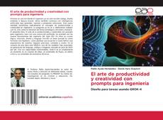 Buchcover von El arte de productividad y creatividad con prompts para ingeniería