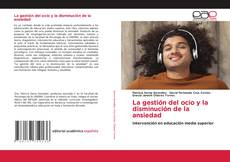Borítókép a  La gestión del ocio y la disminución de la ansiedad - hoz