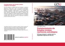 Buchcover von Fortalecimiento de Estados Unidos: resiliencia estratégica