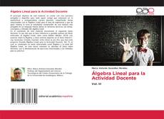 Borítókép a  Álgebra Lineal para la Actividad Docente - hoz