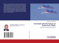 Scramjets and the Future of Supersonic Flight kitap kapağı