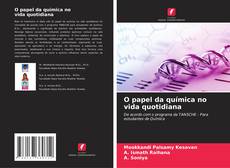 Capa do livro de O papel da química no vida quotidiana 