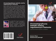 Buchcover von Chromatograficzna metoda analizy regulowanych ftalanów