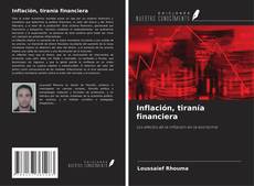 Bookcover of Inflación, tiranía financiera