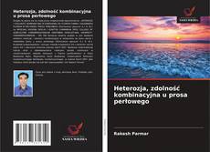 Borítókép a  Heterozja, zdolność kombinacyjna u prosa perłowego - hoz