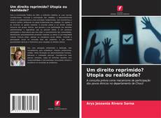 Capa do livro de Um direito reprimido? Utopia ou realidade? 