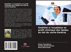 Bookcover of Stabilité à l'oxydation et profil chimique des lipides du lait de vache Kankrej