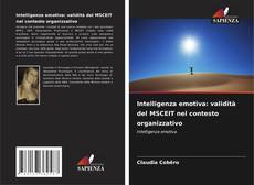 Intelligenza emotiva: validità del MSCEIT nel contesto organizzativo kitap kapağı