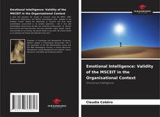 Обложка Emotional Intelligence: Validity of the MSCEIT in the Organisational Context