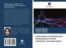 Buchcover von Vorhersage von Szenarien des Klimawandels mit Hilfe künstlicher neuronaler Netze