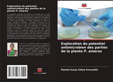 Exploration du potentiel antimicrobien des parties de la plante P. amarus的封面