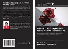 Capa do livro de Gestión del complejo de marchitez de la berenjena 