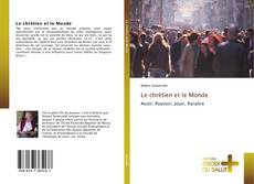 Bookcover of Le chrétien et le Monde