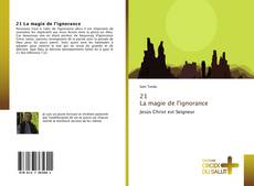 Buchcover von 21 La magie de l'ignorance