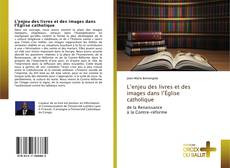 Bookcover of L’enjeu des livres et des images dans l’Église catholique