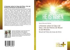Обложка L'Homme selon le Cœur de Dieu /Vie de Prières de Réveil et de Miracles