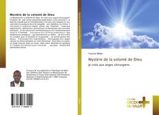 Bookcover of Mystère de la volonté de Dieu