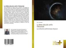 Bookcover of La Bible dévoile enfin l'Atlantide