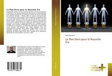 Le Plan Divin pour la Nouvelle Ère kitap kapağı