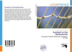 Bookcover of Football in the Netherlands