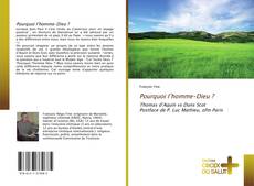 Bookcover of Pourquoi l’homme-Dieu ?