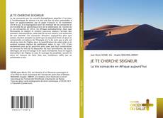 Bookcover of JE TE CHERCHE SEIGNEUR
