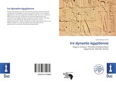 Bookcover of Ire dynastie égyptienne