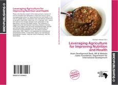 Buchcover von Leveraging Agriculture for Improving Nutrition and Health