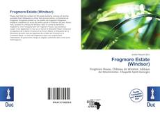 Bookcover of Frogmore Estate (Windsor)