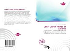 Bookcover of Leka, Crown Prince of Albania