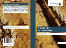 Bookcover of PIRATRUPE ADVENTUREs