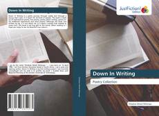 Capa do livro de Down In Writing 
