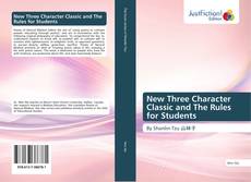 New Three Character Classic and The Rules for Students的封面