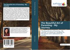 The Beautiful Art of Parenting - My Journey kitap kapağı