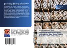 The Importance of Designing Lightweight Steel Structures in Sustainable Construction kitap kapağı