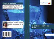 Bookcover of El cristal con que se mira